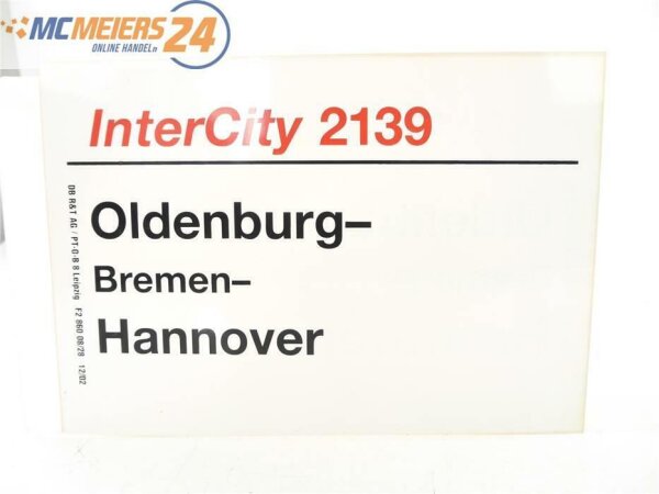 E244 Zuglaufschild Waggonschild InterCity 2139 Oldenburg - Bremen - Hannover