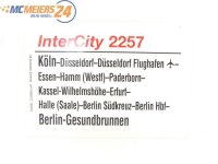 E244 Zuglaufschild Waggonschild InterCity 2257 Köln...