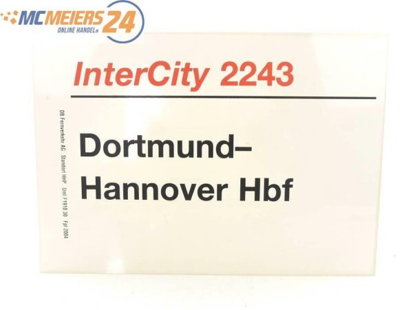 E244 Zuglaufschild Waggonschild InterCity 2243 Dortmund - Hannover Hbf