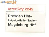 E244 Zuglaufschild Waggonschild InterCity 2242 Dresden...