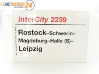 E244a Zuglaufschild Waggonschild InterCity 2239 Rostock -...