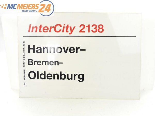 E244 Zuglaufschild Waggonschild InterCity 2138 Hannover - Bremen - Oldenburg