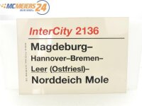 E244 Zuglaufschild Waggonschild InterCity 2136 Magdeburg...