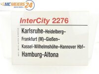 E244 Zuglaufschild Waggonschild InterCity 2276 Karlsruhe...