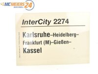 E244 Zuglaufschild Waggonschild InterCity 2274 Karlsruhe...