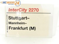 E244 Zuglaufschild Waggonschild InterCity 2270 Stuttgart...
