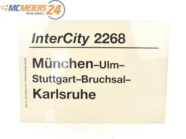 E244 Zuglaufschild Waggonschild InterCity 2268 München - Stuttgart - Karlsruhe