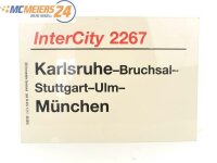 E244 Zuglaufschild Waggonschild InterCity 2267 Karlsruhe - Stuttgart - München
