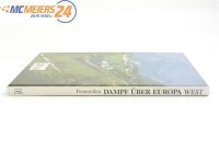 E316 Günther Feuereißen - Buch - "Dampf über Europa West"