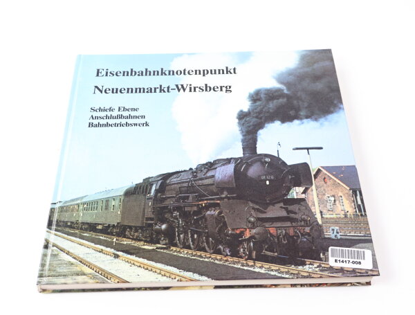 Buch- Eisenbahnknotenpunkt Neuenmarkt-Wirsberg - Goller Alteneder