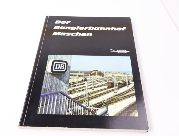 Stalling AG - Der Rangierbahnhof Maschen DB 1975