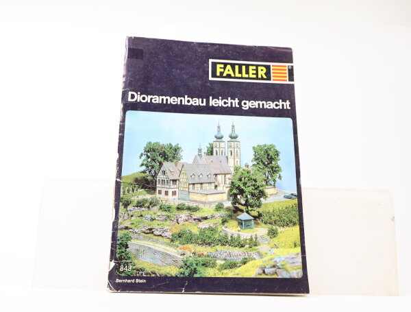 Faller 843 "Dioramenbau leicht gemacht" von Bernhard Stein