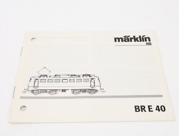 Märklin H0 Anleitung Beschreibung für E-Lok Elektrolok BR E40 1:87