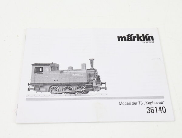 Märklin H0 36140 Beschreibung Anleitung für Dampflok Tenderlok T3 994 Kupferzell