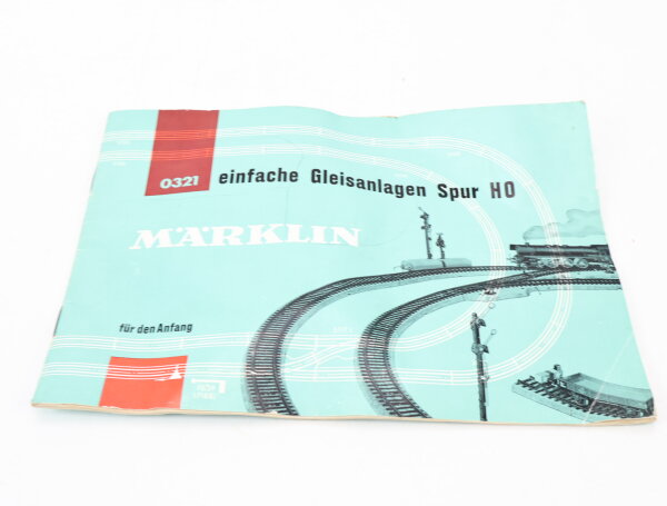 Märklin H0 0321 Ratgeber - einfache Gleisanlagen für den Anfang