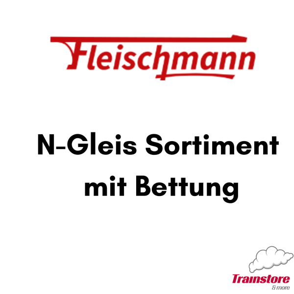 Fleischmann Spur N Gleismaterial mit Bettung | Neuware zum auswählen | Schienen