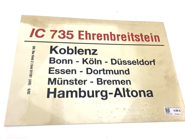 Zuglaufschild Waggonschild IC 734 Ehrenbreitstein Hamburg - Koblenz
