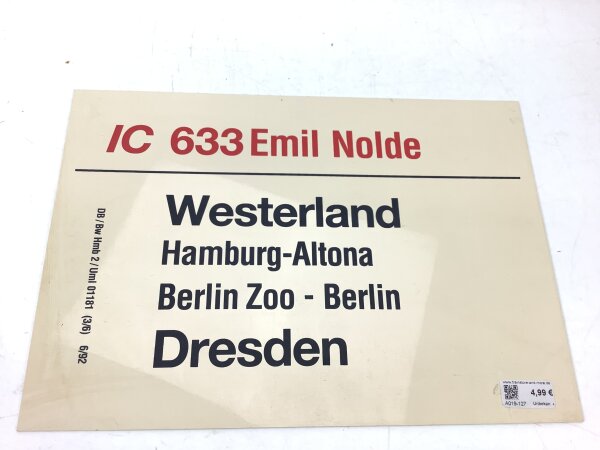 Zuglaufschild Waggonschild IC 632 Emil Nolde Berlin - Westerland - Dreden